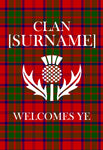 Personalized Scottish Clan Tartan Entry Garden Flag - Clan Welcomes Ye with Custom Surname
