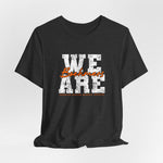 We Are Boehmers Unisex T-Shirt